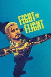 Watch Free Fight or Flight Full Movies Bflix