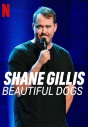 Watch Free Shane Gillis: Beautiful Dogs Full Movies Bflix