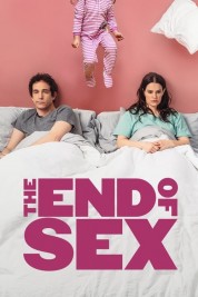 Watch Free The End of Sex Full Movies Bflix