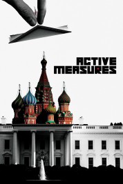 Watch Free Active Measures Full Movies Bflix