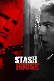 Watch Free Stash House Full Movies Bflix