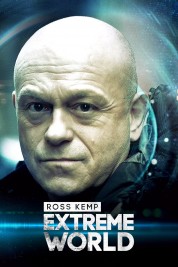 Watch Free Ross Kemp: Extreme World Full Movies Bflix