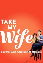 Take My Wife 2016