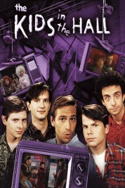 Watch Free The Kids in the Hall Full Movies Bflix