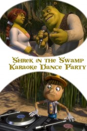 Watch Free Shrek in the Swamp Karaoke Dance Party Movies HD Online Soap2Day