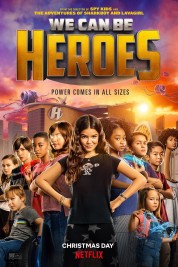 Watch Free We Can Be Heroes Full Movies Bflix