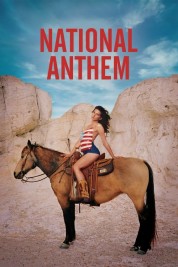 Watch Free National Anthem Full Movies Bflix