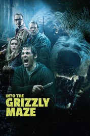 Watch Free Into the Grizzly Maze Full Movies Bflix