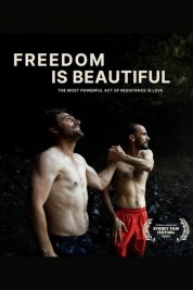 Watch Free Freedom Is Beautiful Full Movies Bflix