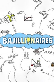 Bajillionaires 2019