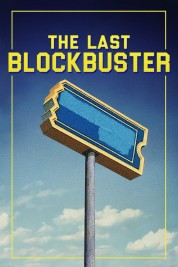 Watch Free The Last Blockbuster Full Movies Bflix