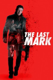 Watch Free The Last Mark Full Movies Bflix