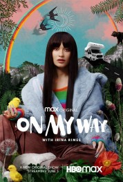 Watch Free On My Way with Irina Rimes Full Movies Bflix