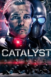 Catalyst Watch Free Catalyst Movies HD Online Soap2Day