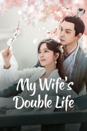 Watch Free My Wife’s Double Life Full Movies Bflix