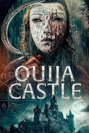 Watch Free Ouija Castle Full Movies Bflix