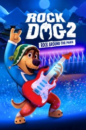 Watch Free Rock Dog 2: Rock Around the Park Full Movies Bflix