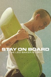 Watch free Stay on Board: The Leo Baker Story HD online