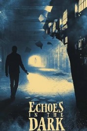 Stream Echoes In The Dark Movies Free in Full HD Online - Soap2day