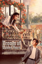 Dream of Golden Years-soap2day