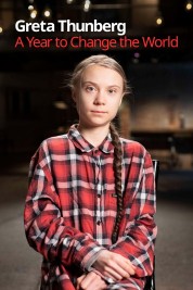 Watch Free Greta Thunberg A Year to Change the World Full Movies Bflix