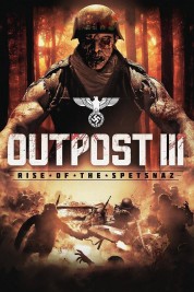 Watch Free Outpost: Rise of the Spetsnaz Full Movies Bflix