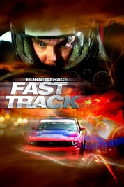 Watch Free Born to Race: Fast Track Full Movies Bflix