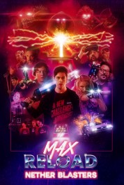 Watch Free Max Reload and the Nether Blasters Full Movies Bflix