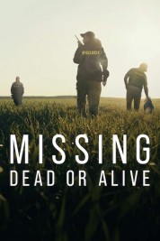 Watch Free Missing: Dead or Alive? Full Movies Bflix