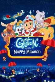 Watch Free Glisten and the Merry Mission Full Movies Bflix