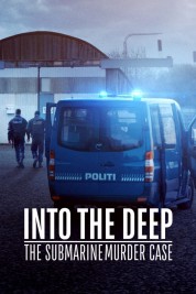 Watch Free Into the Deep: The Submarine Murder Case Full Movies Bflix