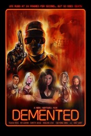 Watch Free Demented Full Movies Bflix