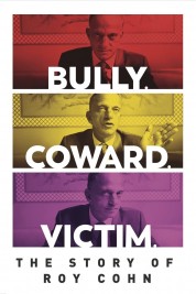 Watch Free Bully. Coward. Victim. The Story of Roy Cohn Full Movies Bflix