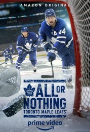 Watch Free All or Nothing: Toronto Maple Leafs Full Movies Bflix