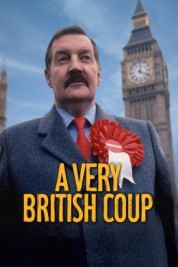 Watch Free A Very British Coup Full Movies Bflix