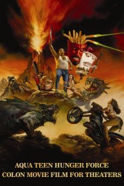 Watch free Aqua Teen Hunger Force Colon Movie Film for Theaters HD online