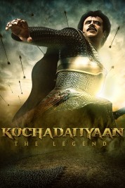 watch free Kochadaiiyaan hd online