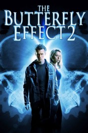 Watch free The Butterfly Effect 2 HD online