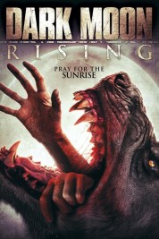 Watch Free Dark Moon Rising Full Movies Bflix