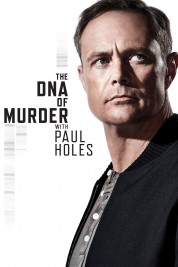 Watch Free The DNA of Murder with Paul Holes Full Movies Bflix