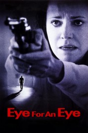 Watch Free Eye for an Eye Full Movies Bflix