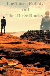 The Three Robots and The Three Blocks 2019