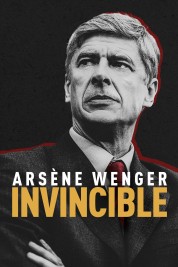 Watch Free Arsène Wenger: Invincible Full Movies Bflix