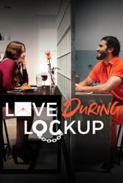 Watch Free Love During Lockup Full Movies Bflix