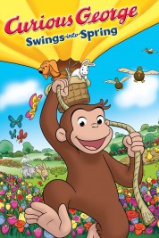 Watch Free Curious George Swings Into Spring Full Movies Bflix