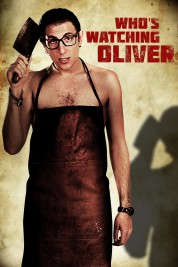 Watch Free Who's Watching Oliver Full Movies Bflix