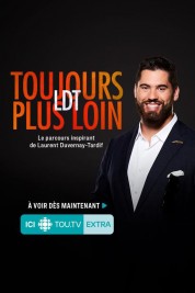 Watch Free Laurent Duvernay Tardif - LDT : toujours plus loin Full Movies Bflix