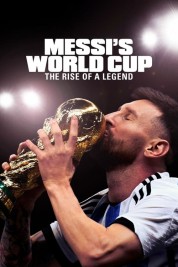 Watch Free Messi's World Cup: The Rise of a Legend Full Movies Bflix