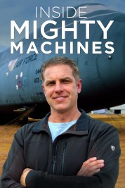 watch free Inside Mighty Machines hd online