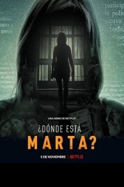 Watch Free Where Is Marta Full Movies Bflix